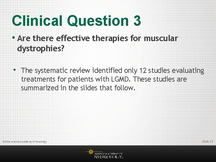 Clinical Question 3 • Are there effective therapies for muscular dystrophies? • The systematic