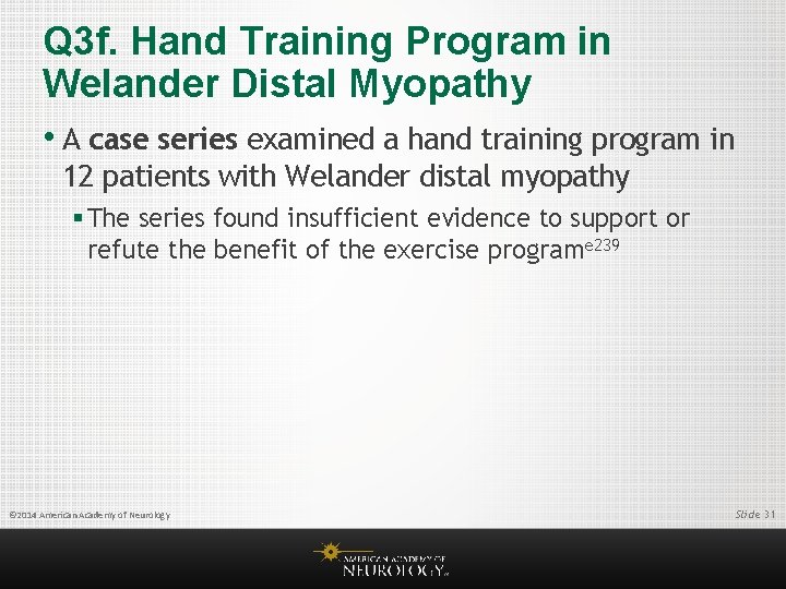 Q 3 f. Hand Training Program in Welander Distal Myopathy • A case series