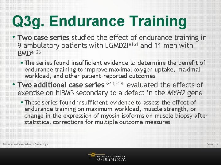 Q 3 g. Endurance Training • Two case series studied the effect of endurance