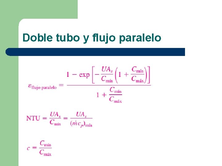 Doble tubo y flujo paralelo 