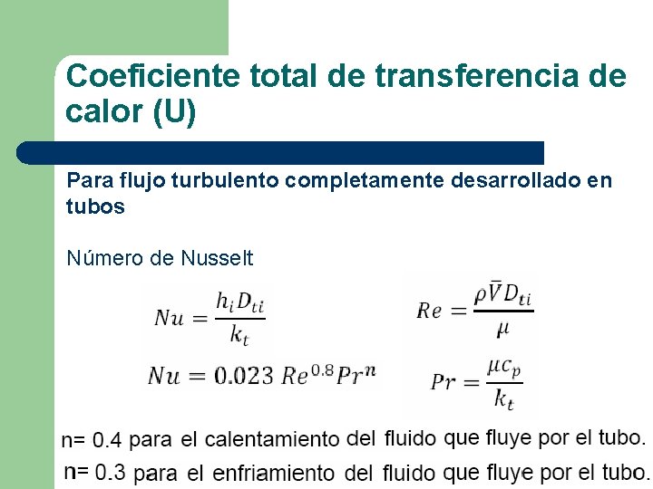 Coeficiente total de transferencia de calor (U) Para flujo turbulento completamente desarrollado en tubos