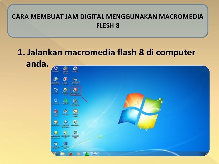 CARA MEMBUAT JAM DIGITAL MENGGUNAKAN MACROMEDIA FLESH 8 1. Jalankan macromedia flash 8 di