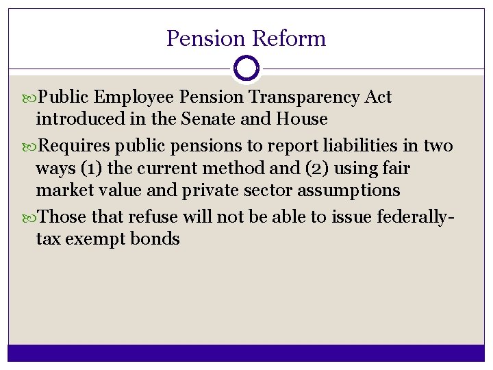 Pension Reform Public Employee Pension Transparency Act introduced in the Senate and House Requires