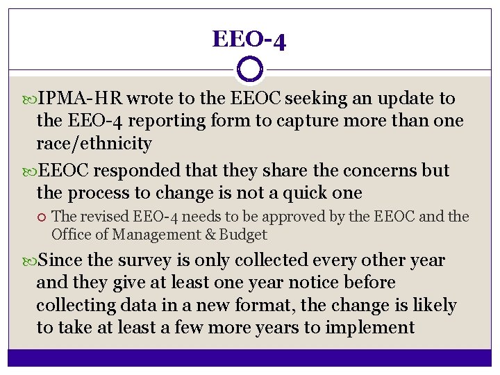 EEO-4 IPMA-HR wrote to the EEOC seeking an update to the EEO-4 reporting form