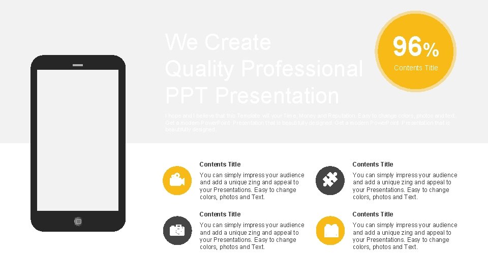 We Create Quality Professional PPT Presentation 96% Contents Title I hope and I believe