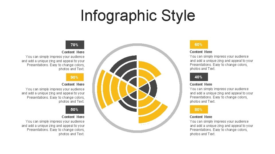 Infographic Style 70% Content Here You can simply impress your audience and add a