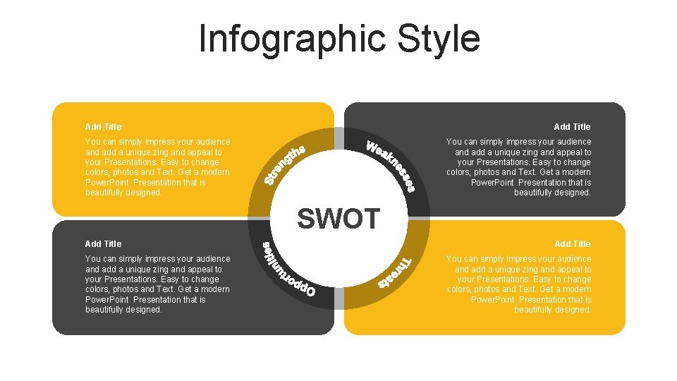 Infographic Style Add Title You can simply impress your audience and add a unique