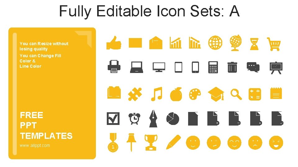 Fully Editable Icon Sets: A You can Resize without losing quality You can Change