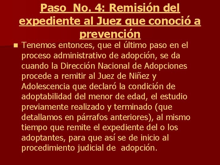 Paso No. 4: Remisión del expediente al Juez que conoció a prevención n Tenemos