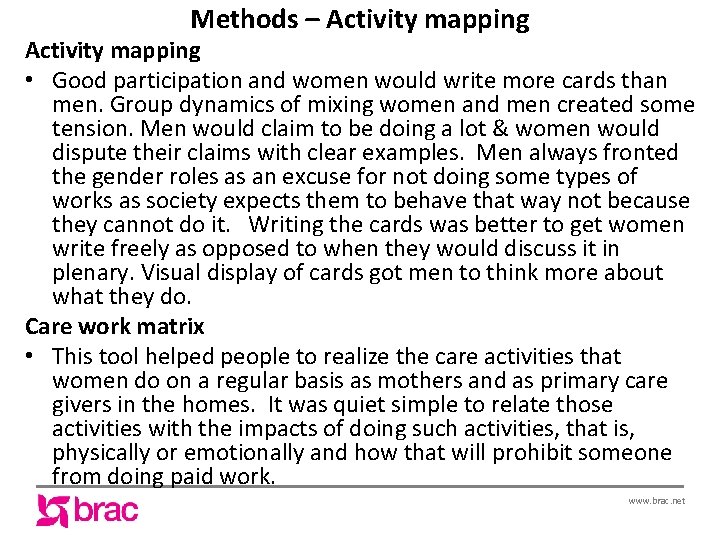 Methods – Activity mapping • Good participation and women would write more cards than