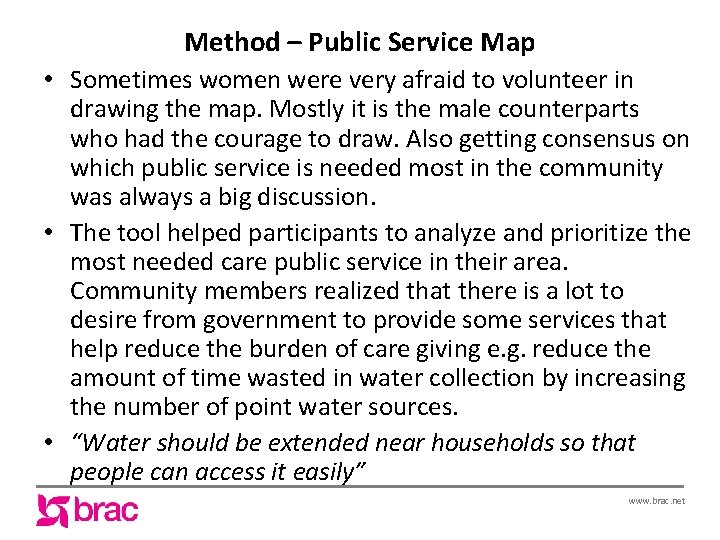 Method – Public Service Map • Sometimes women were very afraid to volunteer in