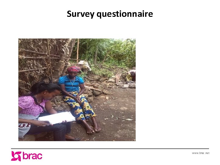 Survey questionnaire www. brac. net 