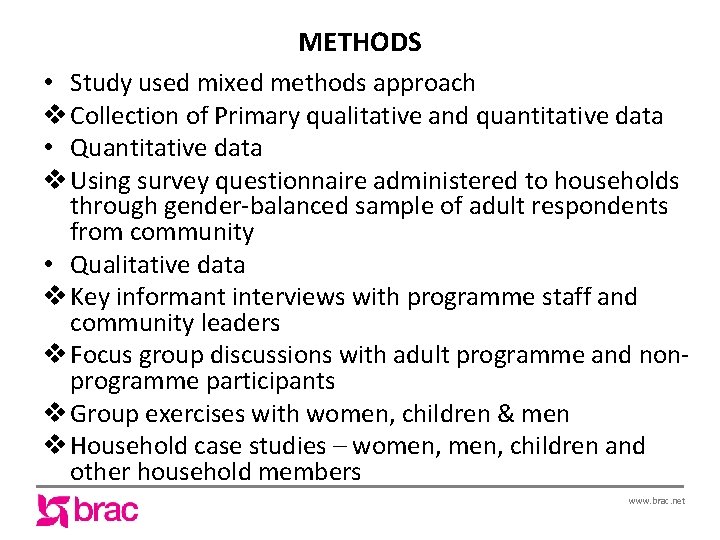 METHODS • Study used mixed methods approach v Collection of Primary qualitative and quantitative