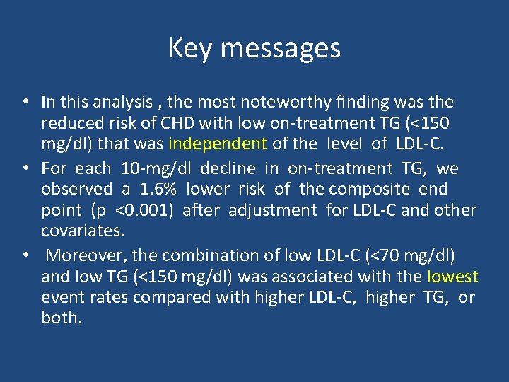 Key messages • In this analysis , the most noteworthy ﬁnding was the reduced