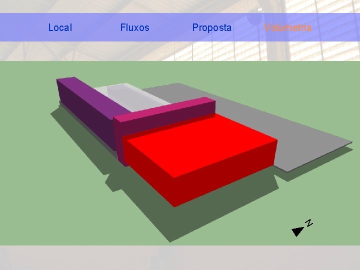 Local Fluxos Proposta Volumetria N 
