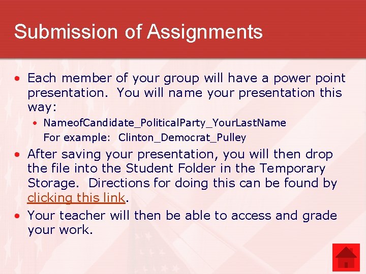 Submission of Assignments • Each member of your group will have a power point