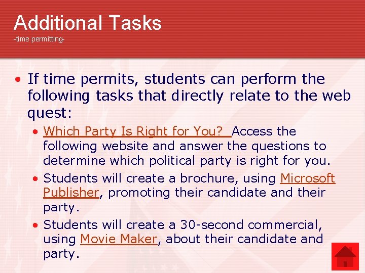 Additional Tasks -time permitting- • If time permits, students can perform the following tasks