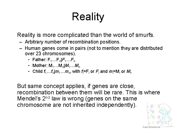 Reality is more complicated than the world of smurfs. – Arbitrary number of recombination