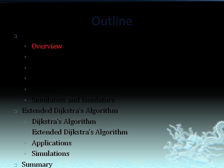 Outline � � � Software-Defined Networking (SDN) ³ Overview ³ History ³ Open. Flow