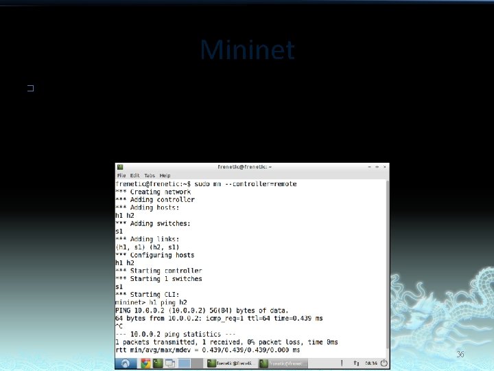 Mininet � Mininet is an open source network emulator that supports the Open. Flow