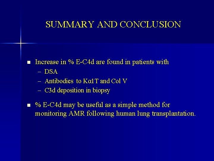 SUMMARY AND CONCLUSION n Increase in % E-C 4 d are found in patients