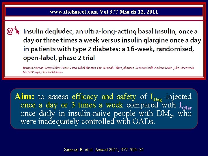 www. thelancet. com Vol 377 March 12, 2011 Aim: to assess efficacy and safety