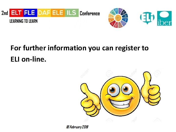 For further information you can register to ELI on-line. 