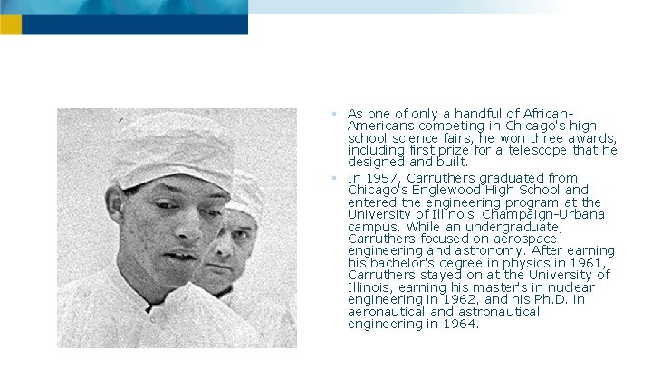 § As one of only a handful of African. Americans competing in Chicago's high