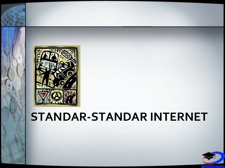 STANDAR-STANDAR INTERNET 