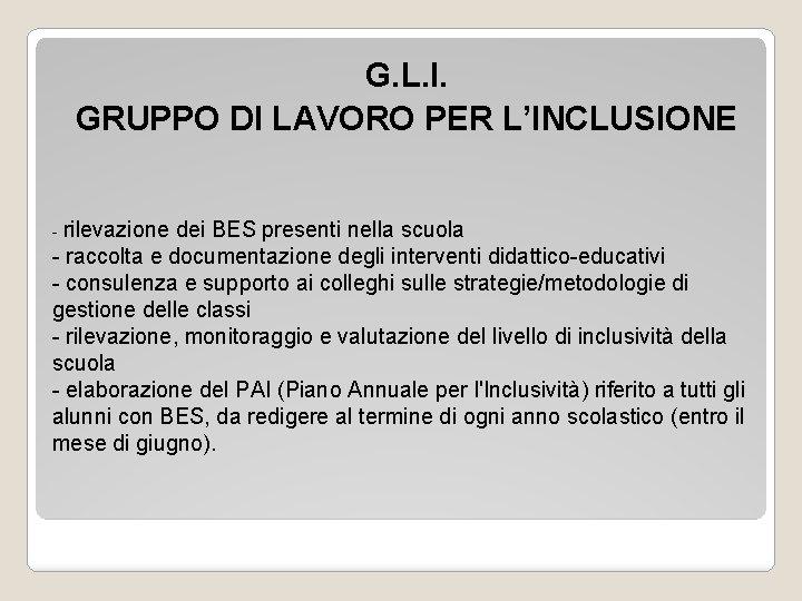 G. L. I. GRUPPO DI LAVORO PER L’INCLUSIONE - rilevazione dei BES presenti nella