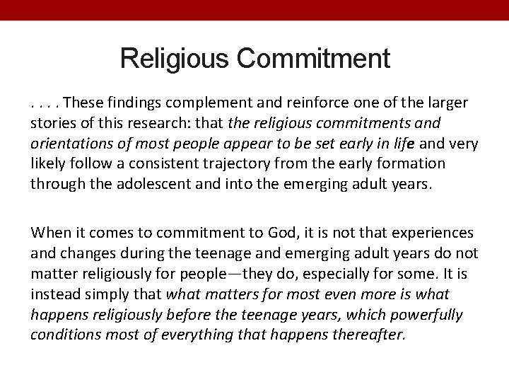 Religious Commitment. . These findings complement and reinforce one of the larger stories of