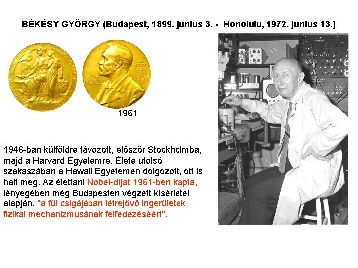 BÉKÉSY GYÖRGY (Budapest, 1899. junius 3. - Honolulu, 1972. junius 13. ) 1961 1946