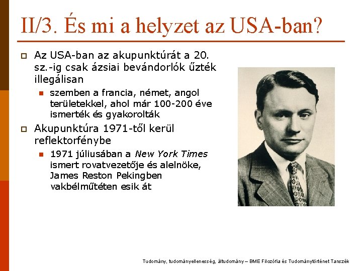 II/3. És mi a helyzet az USA-ban? p Az USA-ban az akupunktúrát a 20. II/3. És mi a helyzet az USA-ban? p Az USA-ban az akupunktúrát a 20.