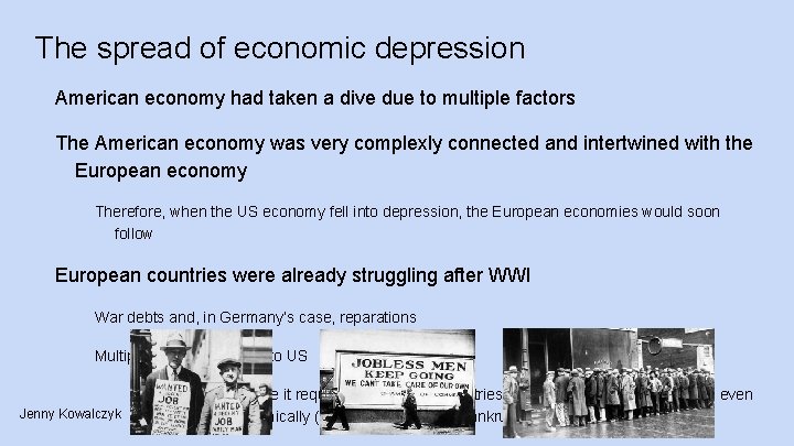 The spread of economic depression American economy had taken a dive due to multiple