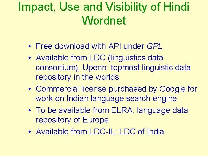 Impact, Use and Visibility of Hindi Wordnet • Free download with API under GPL