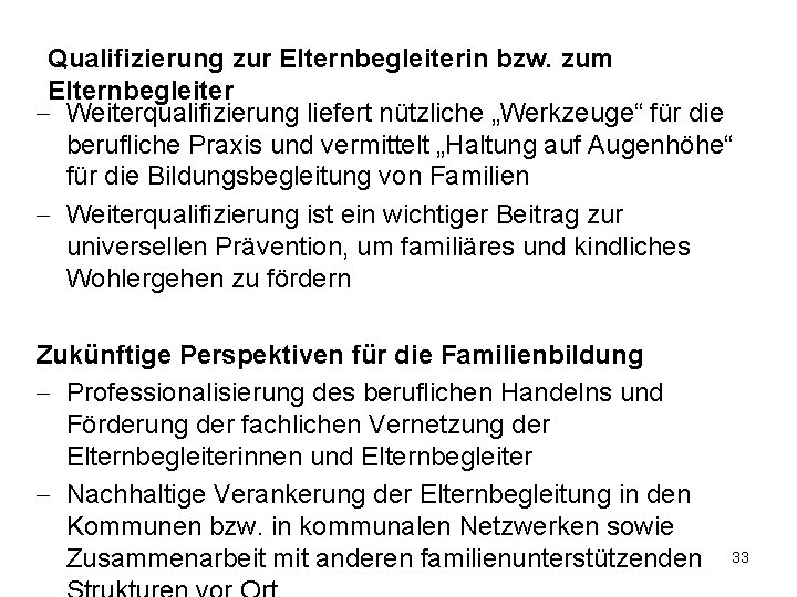 Qualifizierung zur Elternbegleiterin bzw. zum Elternbegleiter - Weiterqualifizierung liefert nützliche „Werkzeuge“ für die berufliche