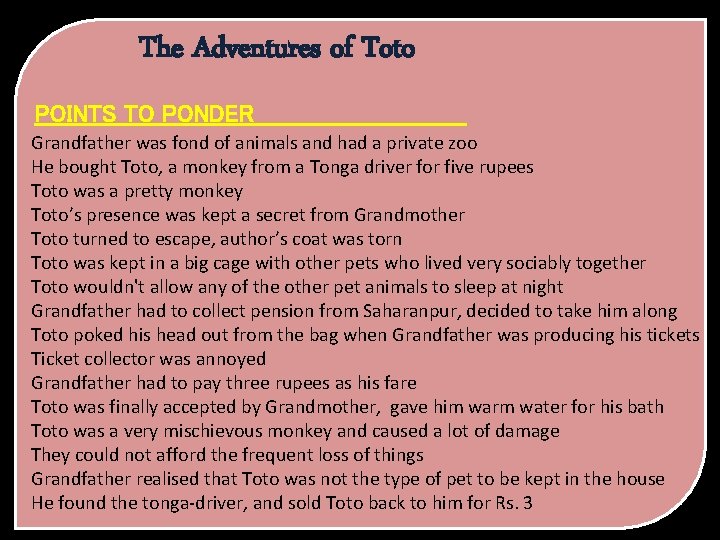 The Adventures of Toto POINTS TO PONDER Grandfather was fond of animals and had