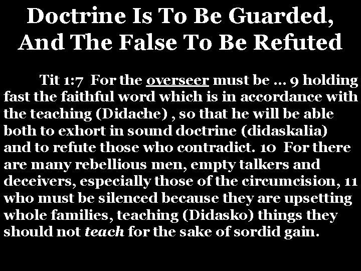 Doctrine Is To Be Guarded, And The False To Be Refuted Tit 1: 7