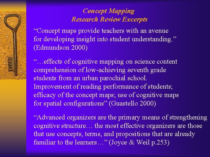 Concept Mapping Research Review Excerpts “Concept maps provide teachers with an avenue for developing