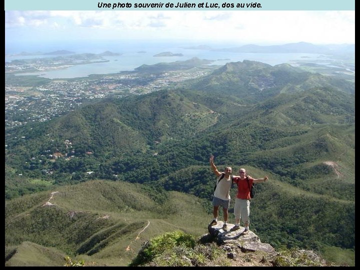 Une photo souvenir de Julien et Luc, dos au vide. 