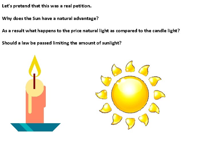 Let’s pretend that this was a real petition. Why does the Sun have a