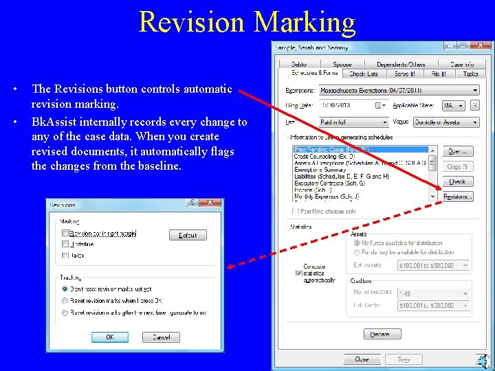 Revision Marking • • The Revisions button controls automatic revision marking. Bk. Assist internally