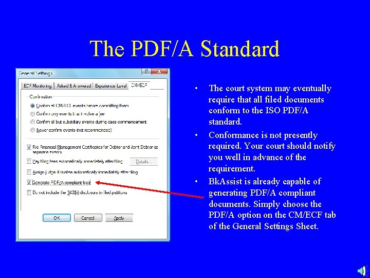 The PDF/A Standard • • • The court system may eventually require that all