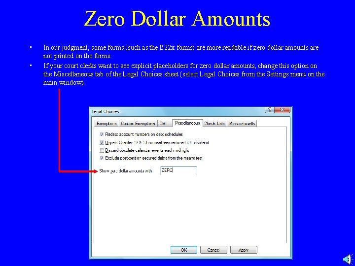 Zero Dollar Amounts • • In our judgment, some forms (such as the B