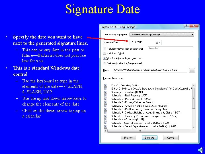 Signature Date • Specify the date you want to have next to the generated