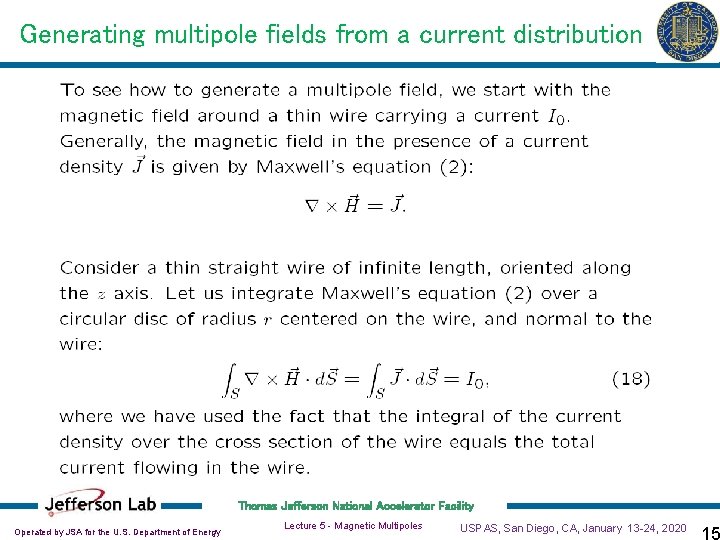 Generating multipole fields from a current distribution Thomas Jefferson National Accelerator Facility Operated by