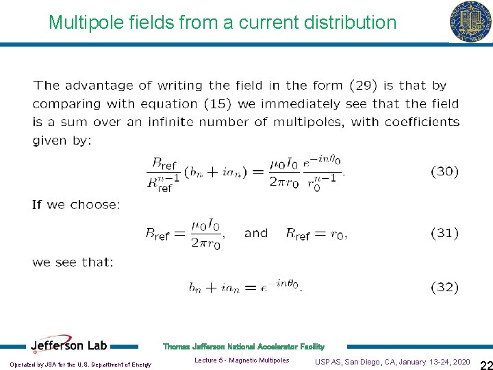 Multipole fields from a current distribution Thomas Jefferson National Accelerator Facility Operated by JSA