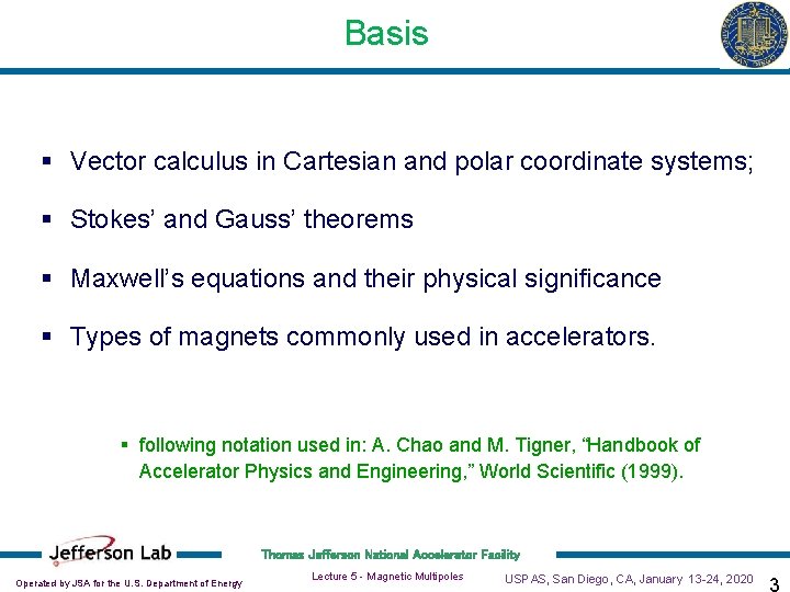 Basis § Vector calculus in Cartesian and polar coordinate systems; § Stokes’ and Gauss’