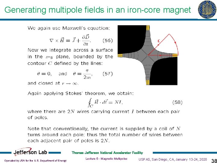 Generating multipole fields in an iron-core magnet Thomas Jefferson National Accelerator Facility Operated by