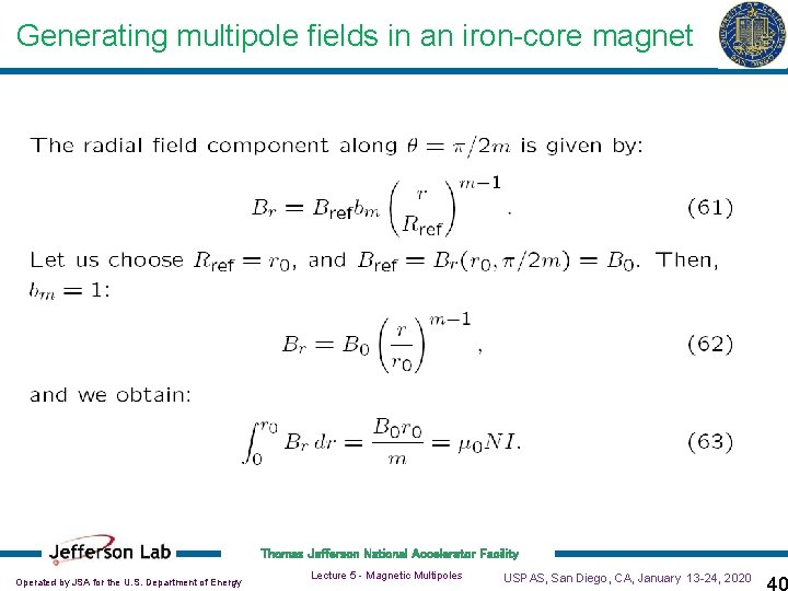 Generating multipole fields in an iron-core magnet Thomas Jefferson National Accelerator Facility Operated by